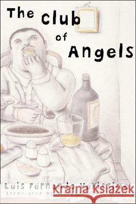 The Club of Angels Luis Fernando Verissimo Margaret Jull Costa 9780811217552