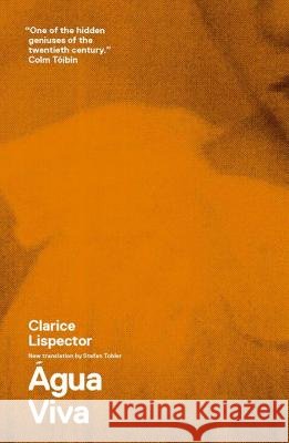 Água Viva Lispector, Clarice 9780811219907 New Directions Publishing Corporation