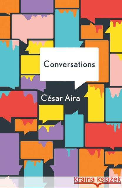 Conversations Aira, César 9780811221108 New Directions Publishing Corporation