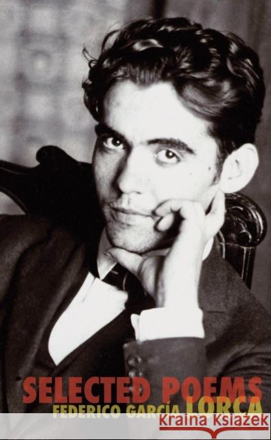 Selected Poems Federico Garcia Lorca 9780811221627 New Directions Publishing Corporation