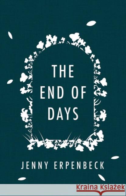The End of Days Jenny Erpenbeck (New Directions), Susan Bernofsky (Columbia University) 9780811221924