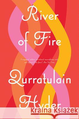 River of Fire Qurratulain Hyder 9780811222198
