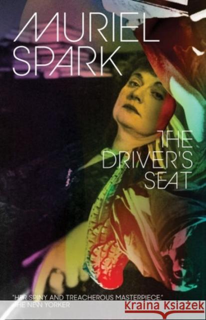 The Driver's Seat Muriel Spark 9780811223010