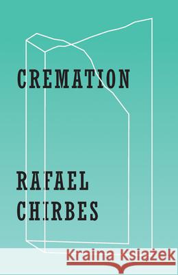 Cremation Chirbes, Rafael 9780811224307 New Directions Publishing Corporation