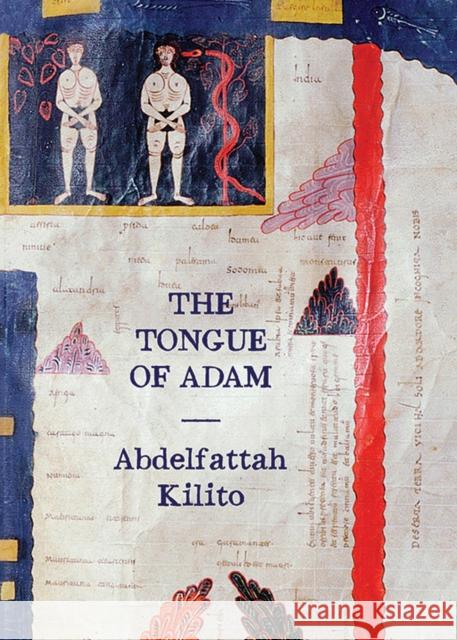 The Tongue of Adam Abdelfattah Kilito Robyn Creswell Marina Warner 9780811224932 New Directions Publishing Corporation