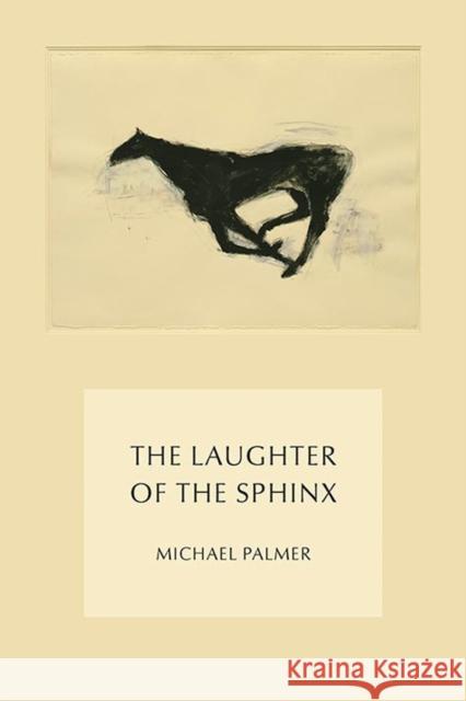 The Laughter of the Sphinx Michael Palmer 9780811225540 New Directions Publishing Corporation