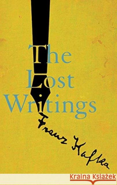 The Lost Writings Franz Kafka Reiner Stach Michael Hofmann 9780811228015 New Directions Publishing Corporation