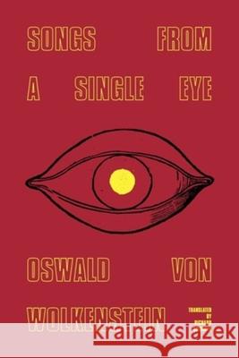 Songs from a Single Eye Oswald Vo Richard Sieburth Siegfried Walter d 9780811229012