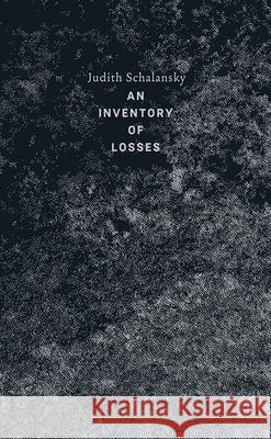 An Inventory of Losses Judith Schlansky Jackie Smith 9780811229630