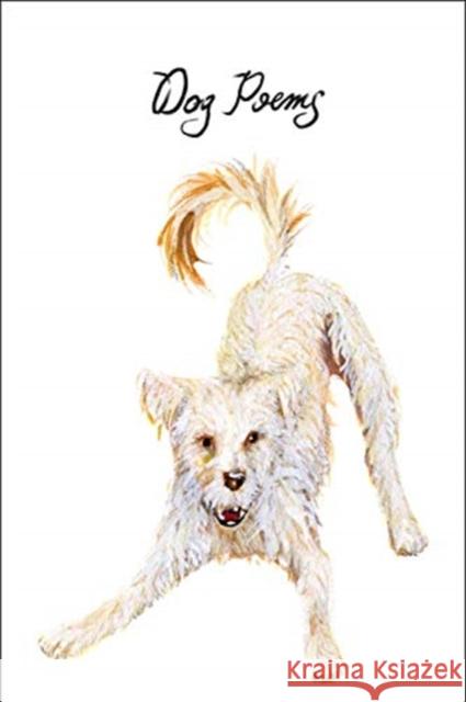 Dog Poems: An Anthology Various 9780811230599 New Directions Publishing Corporation