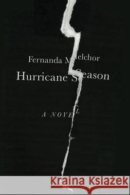 Hurricane Season Fernanda Melchor Sophie Hughes 9780811230735 New Directions Publishing Corporation