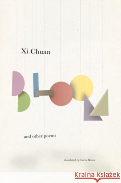 Bloom & Other Poems Chuan XI Lucas Klein 9780811231374 New Directions Publishing Corporation