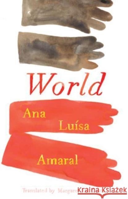 World Ana Luisa Amaral 9780811234832 New Directions Publishing Corporation