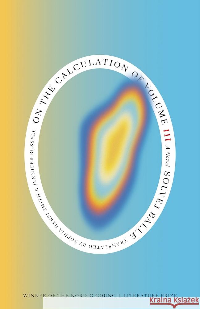 On the Calculation of Volume (Book III) Solvej Balle 9780811238397 New Directions Publishing Corporation