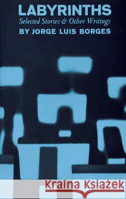 Labyrinths Jorge Luis Borges 9780811240277