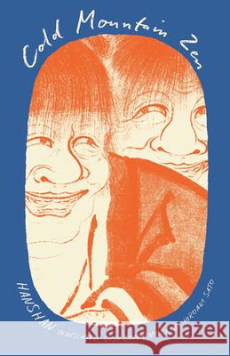 Cold Mountain Zen Hanshan                                  Hiroaki Sato Hiroaki Sato 9780811240284 New Directions Publishing Corporation