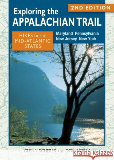 Exploring the Appalachian Trail: Hikes in the Mid-Atlantic States, Second Edition Scherer, Glenn 9780811711296