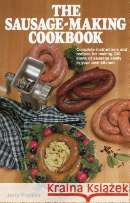 Sausage-making Cookbook Jerry Predika 9780811716932 Stackpole Books