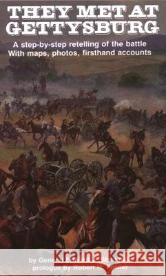 They Met at Gettysburg Edward J. Stackpole 9780811717625