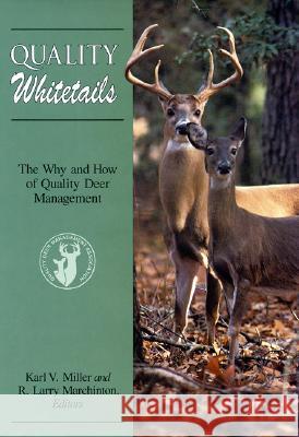 Quality Whitetails: The Why Anpb Marchinton, R. Larry 9780811734356 Stackpole Books