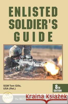 Enlisted Soldier's Guide Thomas Gills 9780811736152