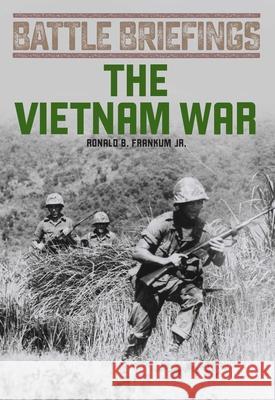 The Vietnam War Frankum Jr, Ronald B. 9780811736640 Stackpole Books