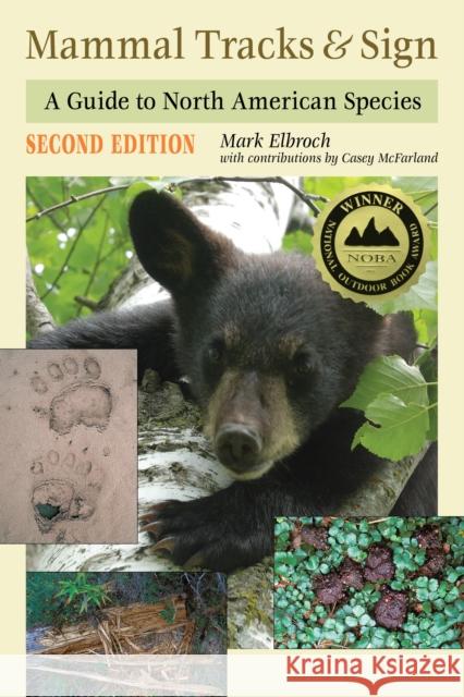 Mammal Tracks & Sign: A Guide to North American Species Elbroch, Mark 9780811737746