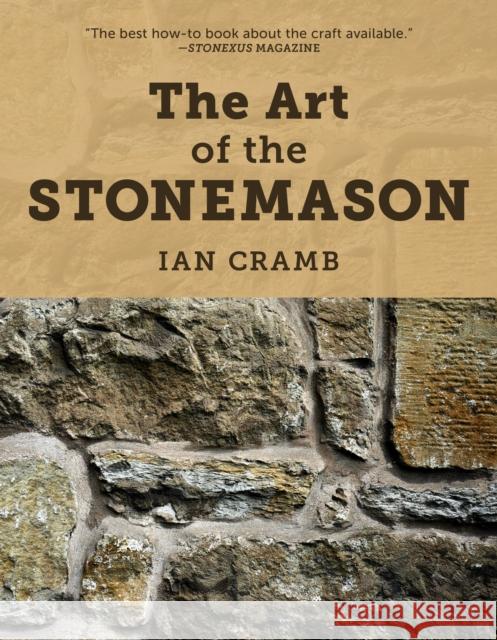 The Art of the Stonemason Ian Cramb 9780811739801 Stackpole Books
