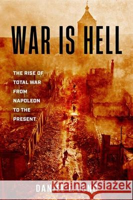 War Is Hell Daniel E Long 9780811777582