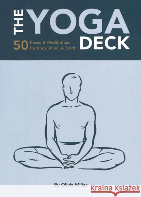 Yoga Deck: 50 Poses and Meditations Olivia H. Miller 9780811828895 Chronicle Books