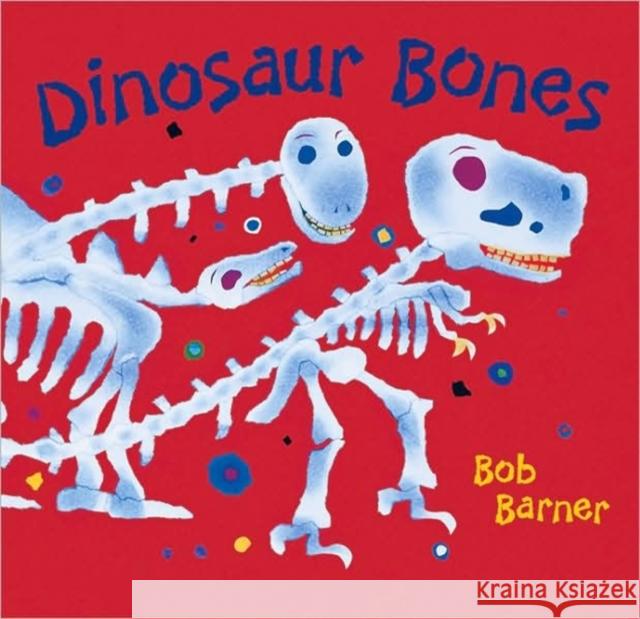 Dinosaur Bones Bob Barner 9780811831581 Chronicle Books