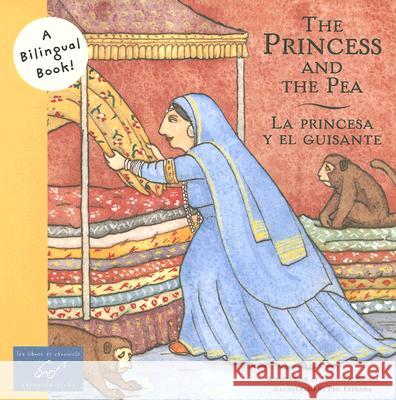 The Princess and the Pea/La Princesa y El Guisante Pau Estrada Francesc Boada 9780811844529