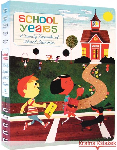 School Years: A Family Keepsake of School Memories (Journal for Kids, Journal for Teens, High School Journal) Britt, Stephan 9780811851534 Chronicle Books