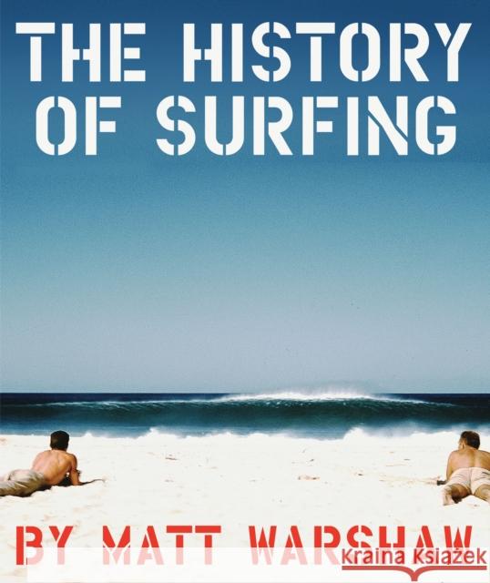 History of Surfing  9780811856003 Chronicle Books