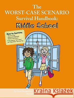 The Worst-Case Scenario Survival Handbook: Middle School David Borgenicht Ben Winters Robin Epstein 9780811868648 Chronicle Books