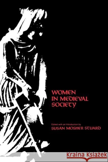 Women in Medieval Society Susan M. Stuard 9780812210880 University of Pennsylvania Press