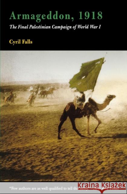 Armageddon, 1918: The Final Palestinian Campaign of World War I Cyril Falls 9780812218619 University of Pennsylvania Press