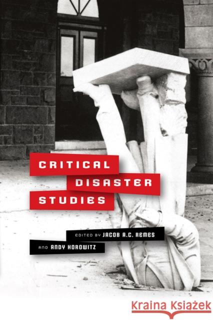 Critical Disaster Studies Remes, Jacob A. C. 9780812224825