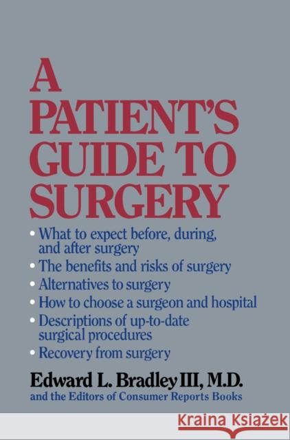 A Patient's Guide to Surgery Bradley   9780812232806 University of Pennsylvania Press