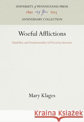 Woeful Afflictions Mary Klages 9780812234992