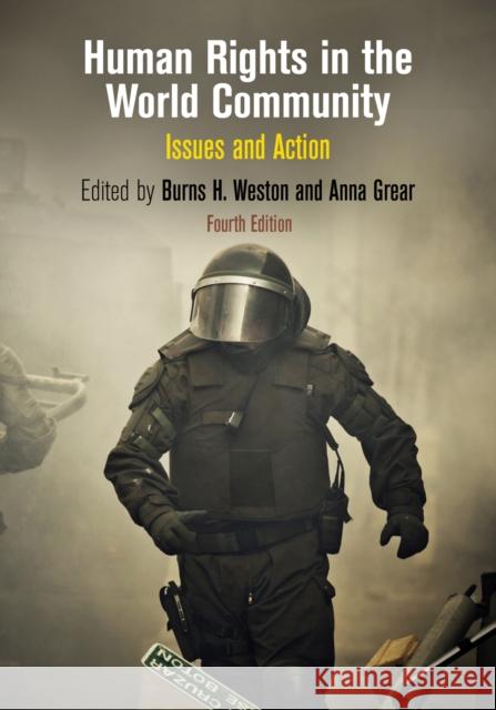 Human Rights in the World Community: Issues and Action Grear, Anna 9780812247381 University of Pennsylvania Press