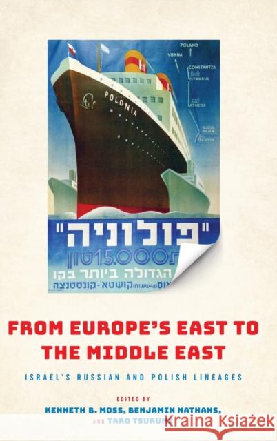 From Europe's East to the Middle East: Israel's Russian and Polish Lineages  9780812253092 University of Pennsylvania Press