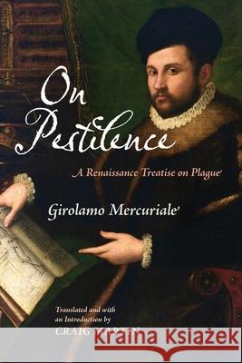 On Pestilence: A Renaissance Treatise on Plague  9780812253542 University of Pennsylvania Press