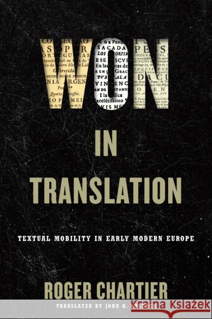 Won in Translation: Textual Mobility in Early Modern Europe  9780812253832 University of Pennsylvania Press