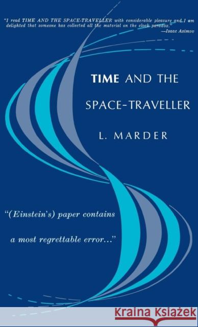 Time and the Space-Traveller Leslie Marder 9780812276503 University of Pennsylvania Press