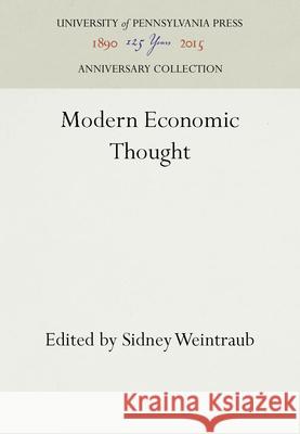 Modern Economic Thought Eileen Applebaum Sidney Weintraub 9780812277128 University of Pennsylvania Press