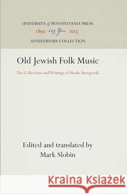 Old Jewish Folk Music Mark Slobin 9780812278330 University of Pennsylvania Press
