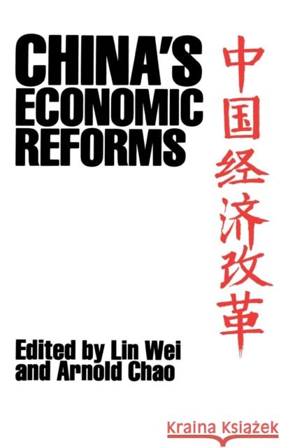 China's Economic Reforms Lin Wei Arnold Chao 9780812278576 University of Pennsylvania Press