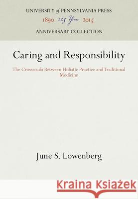 Caring and Responsibility  9780812281743 University of Pennsylvania Press