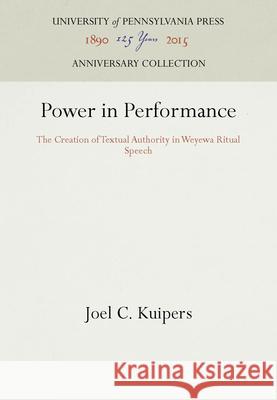 Power in Performance Joel C. Kuipers   9780812282450